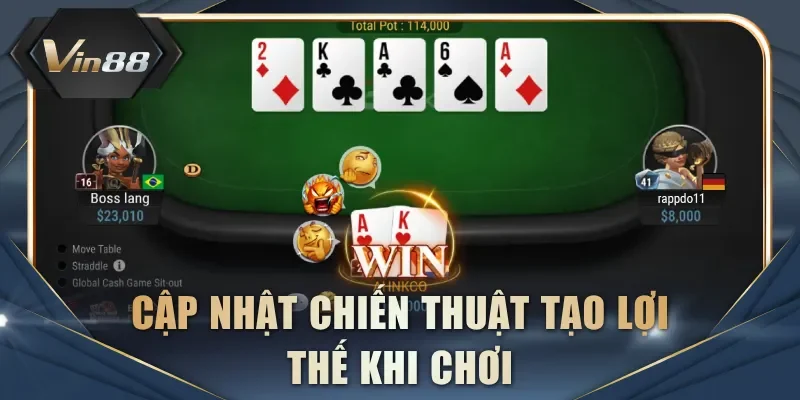 Cập nhật chiến thuật tạo lợi thế khi chơi