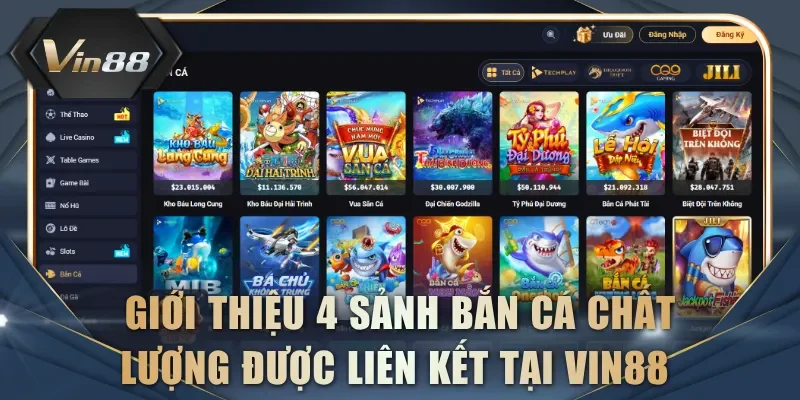 Giới thiệu về 4 sảnh bắn cá chất lượng được liên kết tại VIN88 