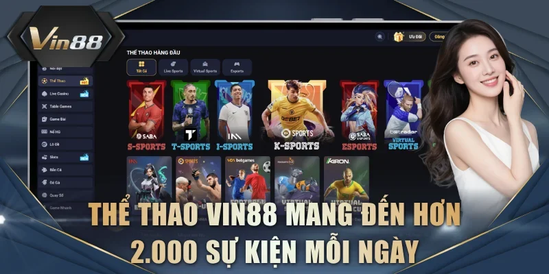 Thể thao VIN88 mang đến hơn 2.000 sự kiện mỗi ngày